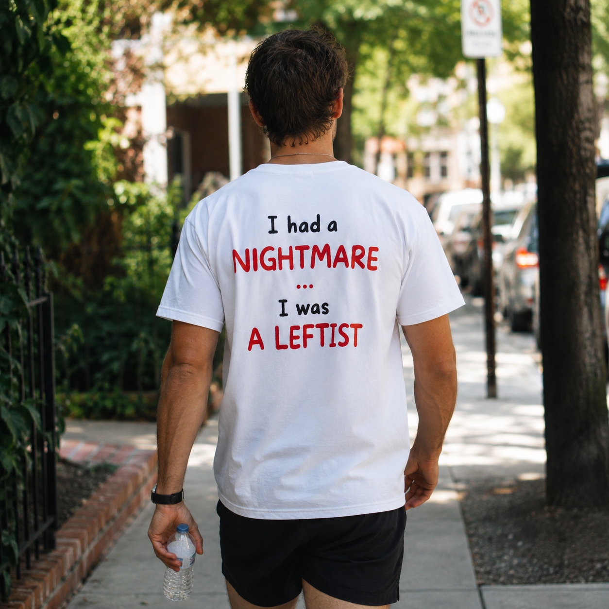 I Had a Nightmare... I Was a Leftist | T-Shirt