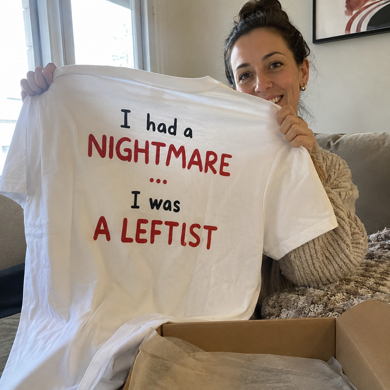 I Had a Nightmare... I Was a Leftist | T-Shirt