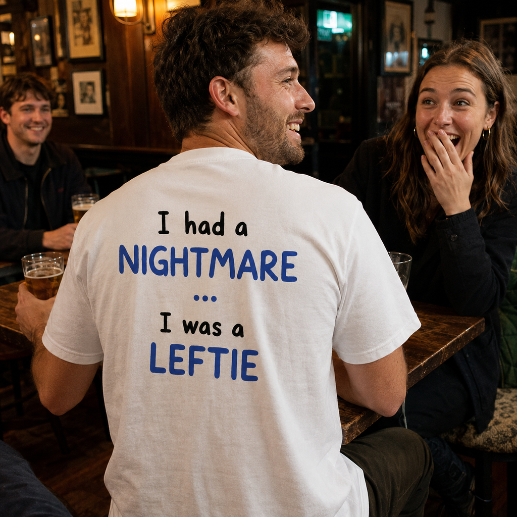 I Had a Nightmare... I Was a Leftie | T-Shirt