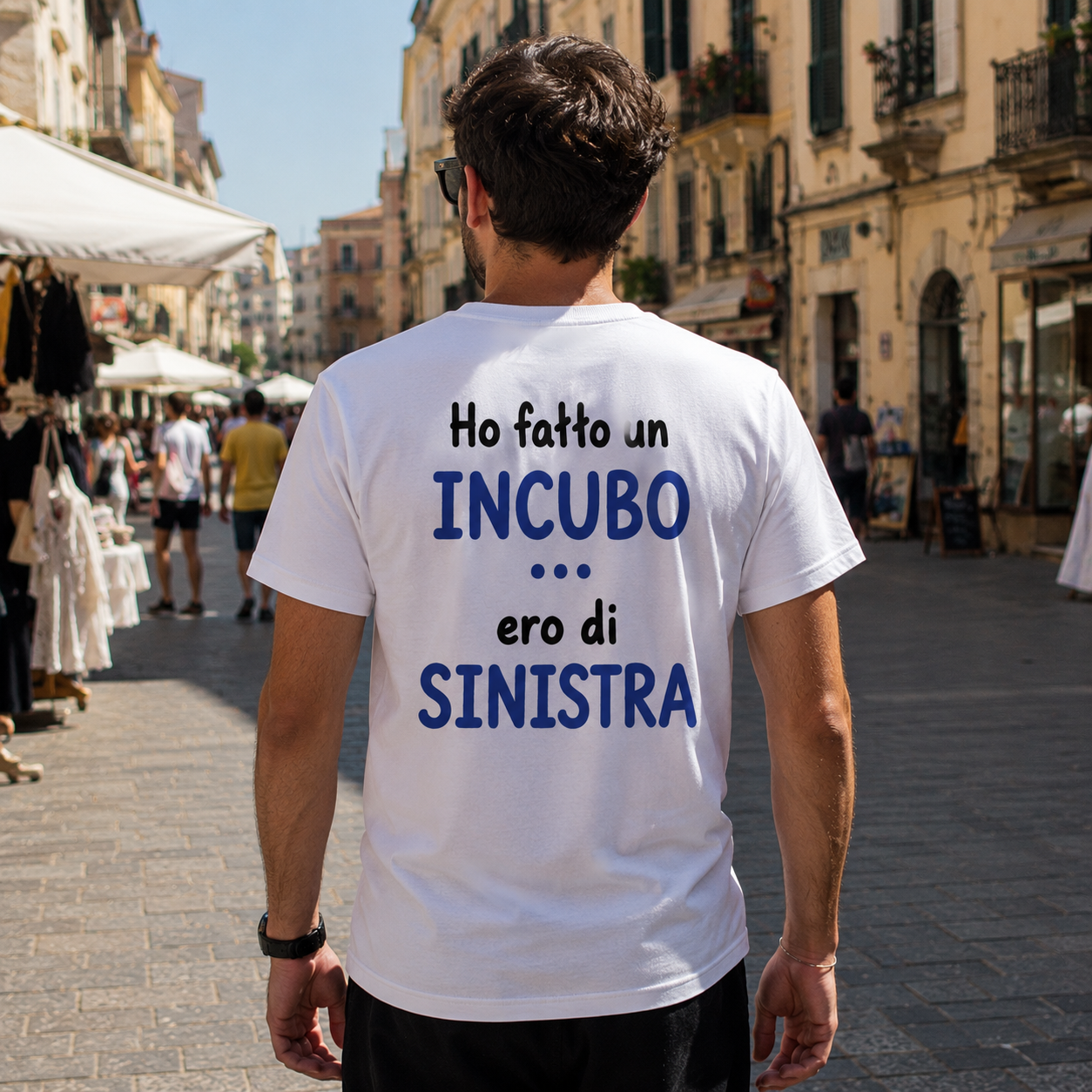 Ho Fatto un Incubo... Ero di Sinistra | T-Shirt