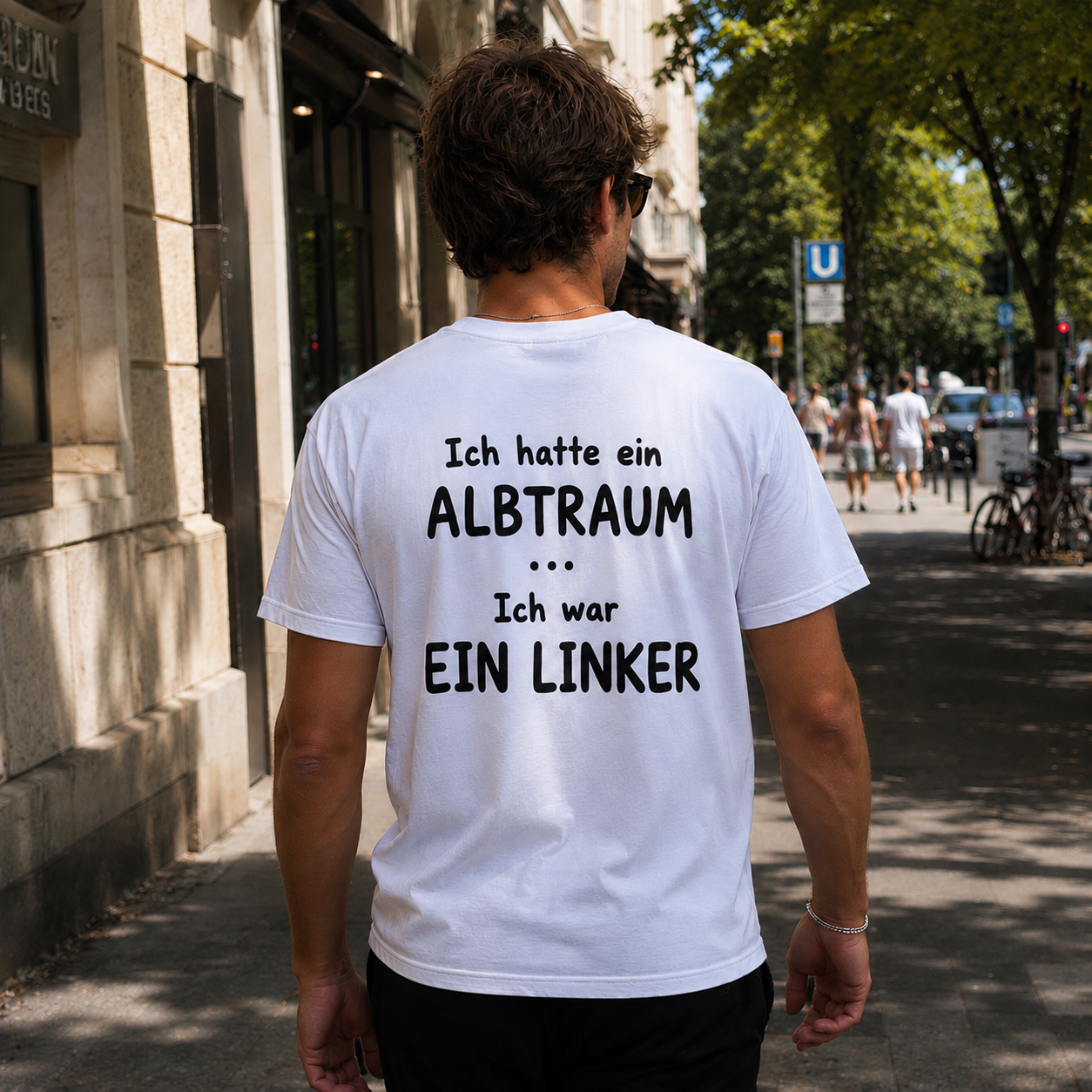 Ich hatte einen Albtraum... Ich war ein Linker | T-Shirt