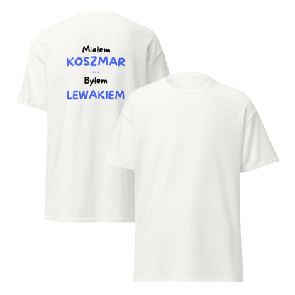 Koszulka Miałem Koszmar, Byłem Lewakiem, mockup przód i tył